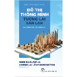 Đô thị thông minh, tương lai xán lạn: Bản trình diễn về tương lai - Mike Barlow, Cornelia Lévy-Bencheton 2020 New 100% HCM.PO 48048