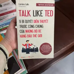 TALK LIKE TED – 9 BÍ QUYẾT DIỄN THUYẾT TRƯỚC CÔNG CHÚNG- K4 1023162