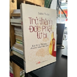 Trở thành Đức Phật từ bi - Lama Yeshe