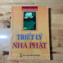 II Tựa sách: Triết Lý Nhà Phật - Đoàn Trung Còn - 2007