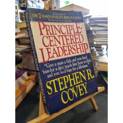 PRINCIPLE CENTERED LEADERSHIP - Stephen R. Covey