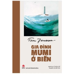 Gia Đình Mumi Ở Biển - Tove Jansson (Mới 100%) Truyện thiếu nhi, NXB Kim Đồng - SÁCH ĐẠI HỌC
