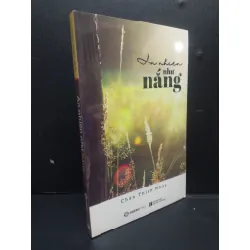 [Sách Cũ SCGR] An nhiên như nắng, mới 100%, HCM2105, Chân Thiên Nhật, SACH TÂM LÝ