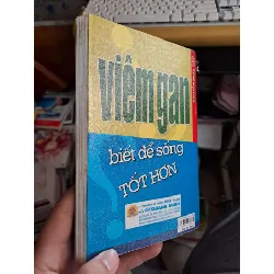 Viêm gan biết để sống tốt hơn - Nguyễn Minh Tiến SỨC KHỎE - THỂ THAO HCM.TN1008 577253