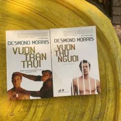 COMBO DESMOND MORRIS: VƯỜN THÚ NGƯỜI & VƯỢN TRẦN TRỤI