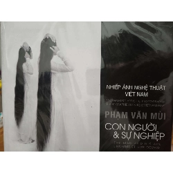 Phạm Văn Mùi con người và sự nghiệp - 2017 - 260 trang (Lịch sử Việt Nam) ANTQ1304