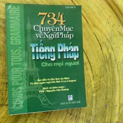 734 CHUYÊN MỤC VỀ NGỮ PHÁP TIẾNG PHÁP CHO MỌI NGƯỜI - NGUYỄN VĂN DƯƠNG