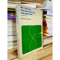 QUANTUM MECHANICS IN CHEMISTRY, 2ND EDITION - MELVIN W. HANNA