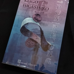 ĐƠN PHƯƠNG - KEIGO HIGASHINO - SÁCH TRINH THÁM NHẬT BẢN 