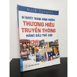 [Phiên Chợ Sách Cũ] Bí Quyết Thành Công Những Thương Hiệu Truyền Thông Hàng Đầu Thế Giới - Mark Tungate 0901