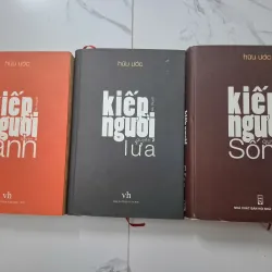 Kiếp người (Bộ 3 quyển: Sống, Lửa, Lạnh) - Hữu Ước - Tiểu thuyết