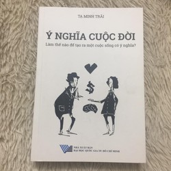 Ý nghĩa cuộc đời - Tạ Minh Trãi 159974