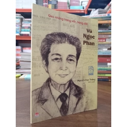 Vũ Ngọc Phan: Qua những trang văn, trang đời - Nguyễn Huy Thắng