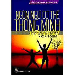 Ngôn Ngữ Cơ Thể Thông Minh - Max A. Eggert ASB.PO Oreka Blogmeo 230225