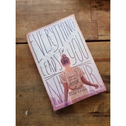 EVERYTHING LEADS TO YOU - Nina Lacour