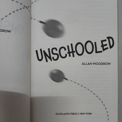 Sách Unschooled của Allan Woodrow mới 90% 508789