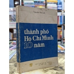 Thành phố Hồ Chí Minh 10 năm - Nguyễn Văn Linh