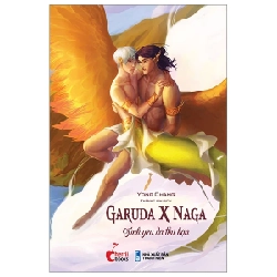 Garuda x Naga - Tình Yêu Và Thù Hận - Yong Chan ASB.PO Oreka Blogmeo 230225