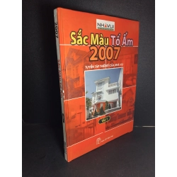 Sắc màu tổ ấm 2007 tập 1 (bìa cứng, sách màu) mới 80% bẩn nhẹ, tróc gáy nhẹ 2008 HCM2101 TẠP CHÍ, THIẾT KẾ, THỜI TRANG Oreka-Blogmeo 21225