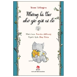 Những Lá Thư Nhờ Gió Gửi Ai Đó - Toon Tellegen, Jessica Ahlberg