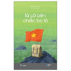 Lá Cờ Bên Chiếc Ba Lô - Đào Minh Tiến, Dế Mèn Du Ký