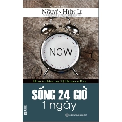 Sống 24h Một Ngày - A. Bennett, Nguyễn Hiến Lê ASB.PO Oreka Blogmeo 230225