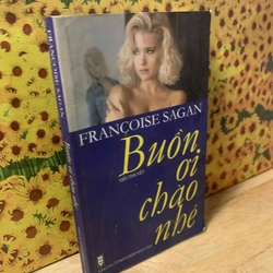 Buồn Ơi Chào Nhé - Francoise Sagan