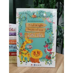 Cô kể bé nghe truyện cổ tích loài vật – Nhâm Hải Vân