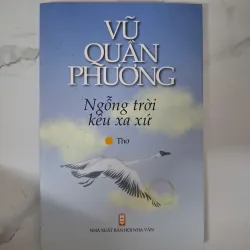 Ngỗng trời kêu xa xứ - Vũ Quần Phương - Thơ 1020844