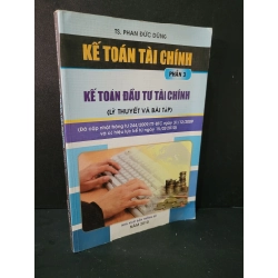 Kế toán tài chính phần 3 kế toán đầu tư tài chính (lý thuyết và bài tập) mới 80% bẩn nhẹ 2010 TS. Phan Đức Dũng HCM1604 GIÁO TRÌNH, CHUYÊN MÔN Blogmeo 27525
