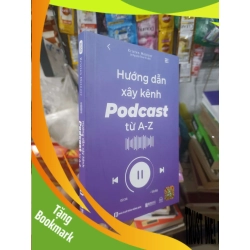 (TẶNG BOOKMARK) Hướng dẫn xây kênh Podcast từ A-Z - Meizer mới 90% Kinh doanh - Marketing RBK2702