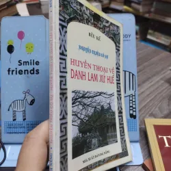 Sách: Huyền thoại về Danh lam xứ Huế (A2) - Tác giả: Bửu Kế 607473