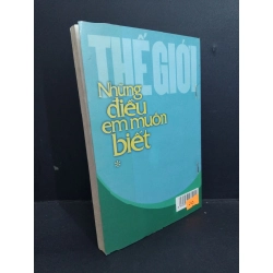 Thế giới những điều em muốn biết động vật mới 80% ố gấp góc 2007 HCM2811 KỸ NĂNG 338847