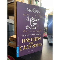 Hãy Chọn Một Cách Sống - Og Mandino