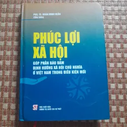 PHÚC LỢI XÃ HỘI GÓP PHẦN ĐẢM BẢO...