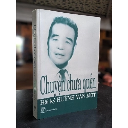 Chuyện chưa quên - Hồi ký Huỳnh Văn Một