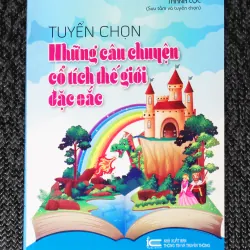 Tuyển chọn những câu chuyện cổ tích thế giới đặc sắc