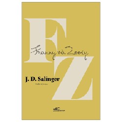 Franny Và Zooey - J. D. Salinger 105485