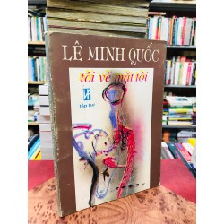 Tôi vẽ mặt tôi - Lê Minh Quốc 129350