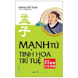 Mạnh Tử - Tinh Hoa Trí Tuệ Qua Danh Ngôn - Giang Bội Trân 288567