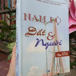 NAM BỘ ĐẤT & NGƯỜI TẬP VIII - Võ Văn Sen chủ biên