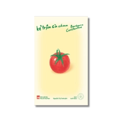 Kẻ trộm cà chua - Barbara Contantine Vanvosach