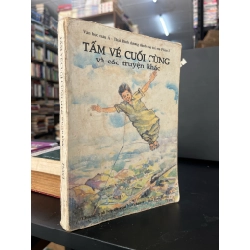 Tấm vé cuối cùng và các truyện khác - Phần 1