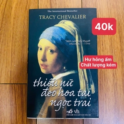 Thiếu Nữ Đeo Hoa Tai Ngọc Trai - Tracy Chevalier#BIN