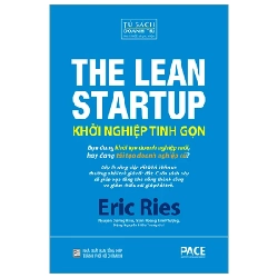 Khởi Nghiệp Tinh Gọn - The Lean Startup (Bìa Cứng) - Eric Ries