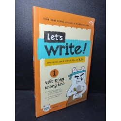 Let's write 1! Viết đoạn không khó Trần Thanh Hương mới 100% HCM2301 học tiếng anh