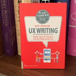 Sách Kinh Tế: UX Writing - Quyền Năng Tối Thượng Của Nội Dung Tương Tác- Mới 95%