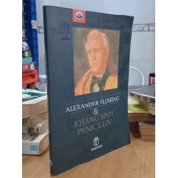 Alexander Fleming và kháng sinh penicillin