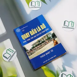 Quay Đầu Là Bờ - Hành Trình Tâm Linh Cho Các Phạm Nhân - Thích Nhật Từ 776115