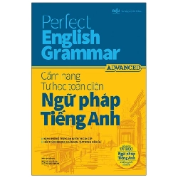 Perfect English Grammar - Cẩm Nang Tự Học Toàn Diện Ngữ Pháp Tiếng Anh - Advanced - Vy Ngọc ASB.PO Oreka Blogmeo 230225